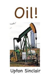 Oil! | Upton Sinclair | Taschenbuch | Paperback | Englisch | 2023 | BigfontBooks