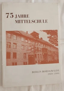 75 Jahre Mittelschule Berlin-Borsigwalde 1919-1994  - Picture 1 of 13