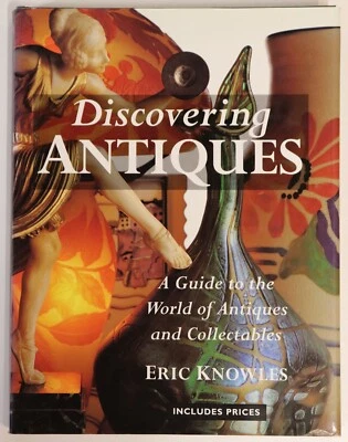 1996 Discovering Antiques by Eric Knowles British Antiques Reference Book - image 1 of 4