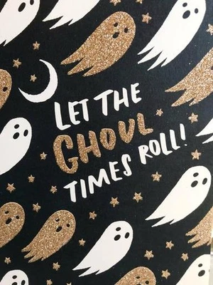"Let the Ghoul Times Roll! Have a Spooky Halloween" RPG Glittery Card GHOSTS - Image 1 of 2