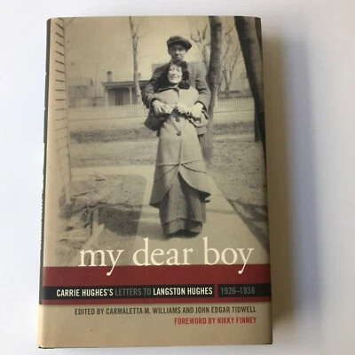 My Dear Boy: Carrie Hughes's Letters to Langston Hughes 1926 - 1938 Hardcover - Image 1 of 4