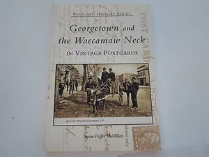 VINTAGE POSTCARD HISTORY SERIES GEORGETOWN & WACCAMAW NECK SUSAN MCMILLAN SIGNED - Bild 1 von 12