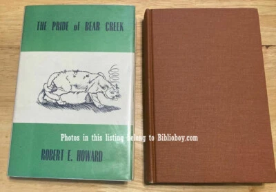The Pride of Bear Creek Robert E. Howard 1966 Grant 1st ed. Signed by Grant - Image 1 of 4