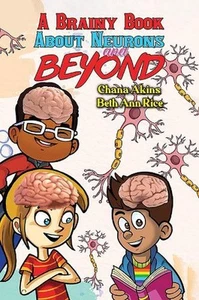 A Brainy Book about Neurons and Beyond by Chana Akins Paperback Book - Picture 1 of 1