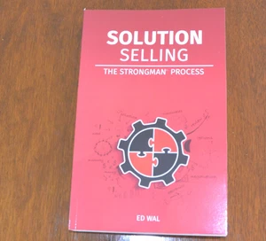 SOLUTION SELLING THE STRONGMAN© PROCESS - Picture 1 of 6