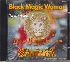 BLACK MAGIC WOMAN BOSTON DANCE ORCHESTRA PLAYS THE STORY OF SANTANA CD - Bild 1 von 3