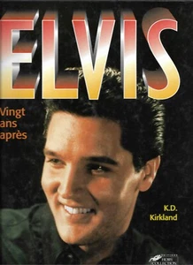 LIVRE K.D Kirkland " Elvis vingt ans aprés " - Imagen 1 de 2