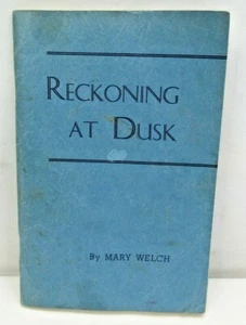 Reckoning At Dusk By Mary Welch 1944 Autographed and Inscribed Paperback - Picture 1 of 8