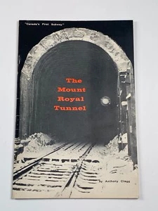 Railroad The Mount Royal Tunnel Anthony Clegg 1963 - Imagen 1 de 1