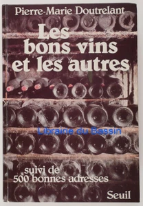 Les bons vins et les autres suivi de 500 bonnes adresses P-M Doutrelant 1980 - Imagen 1 de 4