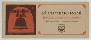Early California Recipes Mission Cooking EL CAMINO REAL Special Occasion Recipes - Imagen 1 de 5
