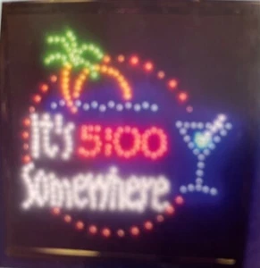 Led Sign It's 5:00 Somewhere Cocktail, Window Sign,Business Sign,Store Sign,Pub - Picture 1 of 1