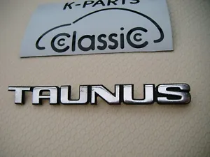Genuine Ford Taunus TC lettering 76BBT42550LA emblem - Picture 1 of 4