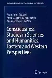 Consciousness Studies in Sciences and Humanities: Eastern and Western... - Picture 1 of 5