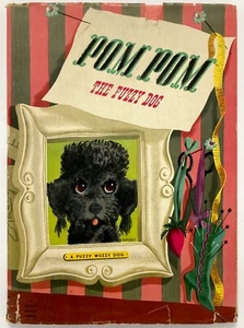 POM POM THE FUZZY DOG A Fuzzy Wuzzy Book - Virginia Cunningham Whitman - Imagen 1 de 3