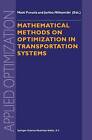 Mathematische Methoden zur Optimierung in Verkehrssystemen - 9781441948458