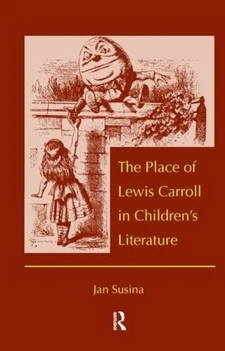 The Place of Lewis Carroll in Children's Literature - 9780415936293 - Image 1 of 1