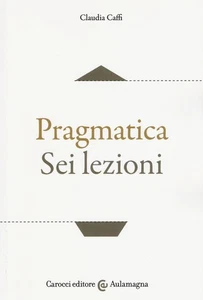 Claudia Caffi Pragmatica. Sei lezioni (Paperback) (UK IMPORT) - Picture 1 of 2