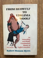 FROM BEOWULF TO VIRGINIA WOOLF by ROBERT MANSON MYERS-H/B D/W-1984 - £3.25UKPOST