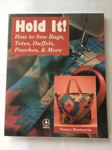 Hold It How to Sew Bags Totes Duffels Pouches and More Vintage Restuccia - Imagen 1 de 12
