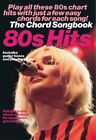 The Chord Songbook: 80s Hits: Play All These 80s Chart Hits with