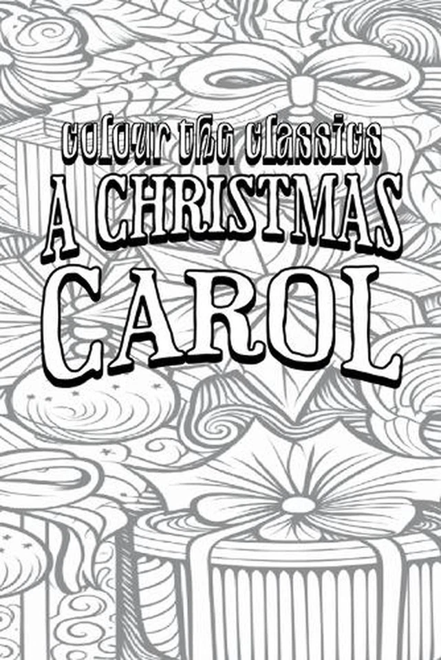 EXCLUSIVE COLORING BOOK Edition of Charles Dickens' A Christmas Carol: A Ghost S - Image 1 of 1