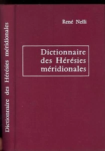 DICTIONNAIRE DES HERESIES MERIDIONALES. RENE NELLI - Picture 1 of 1
