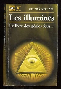 UNIVERS SECRETS n°453  Les illuminés  Gérard de NERVAL  MARABOUT 1973 - Foto 1 di 2