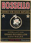 ETIQUETTE VIN / ROSSELLO / GRAND VIN DOUX NATUREL / GRAND ROUSSILLON PERPIGNAN