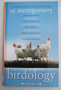 Birdology by Sy Montgomery Adventures with pack of hens...  HC Large Print