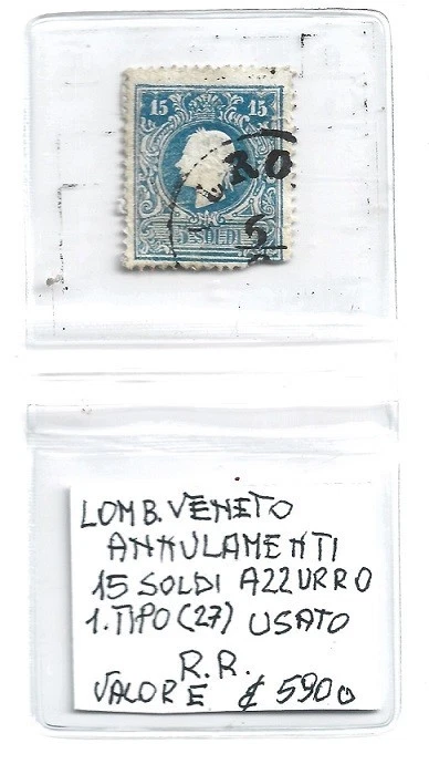 lom. veneto 15 soldi azzurro usato 1°tipo (27) R.R. catalogo 5900 euro - Immagine 1 di 1