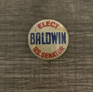 Botón Pinback político vintage electo Baldwin para senador de Estados Unidos - Imagen 1 de 2