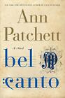 Bel Canto: A Novel By Ann Patchett (English) Hardcover Book