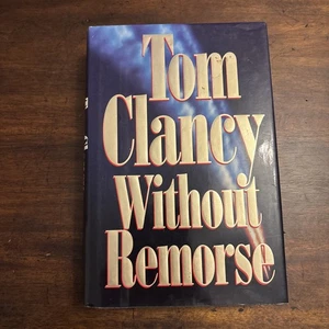 Without Remorse by Tom Clancy (1993, Hardcover, First Edition, First Printing) - Picture 1 of 5