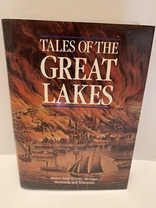 Tales of the Great Lakes: Stories from Illinois Michigan Minnesota And Wisconsin - Picture 1 of 8