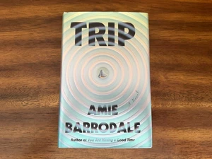 Trip : A Novel by Amie Barrodale (2025, Hardcover) FREE SHIPPING - Bild 1 von 3