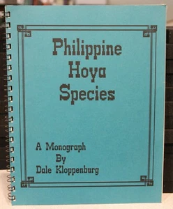 Philipine Hoya Species: A monograph by Dale Kloppenburg - Rare - Picture 1 of 12