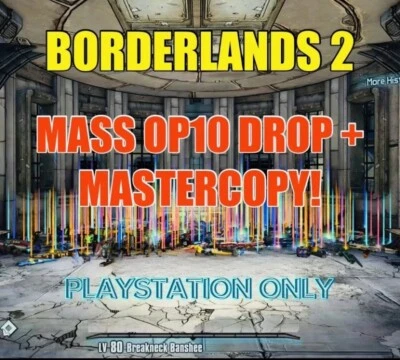 Borderlands 2 Mass OP10 Weapon + Item Drop Max Level Guns + Gear PS4/PS5 - Image 1 of 2
