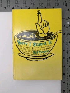 Signed-SORRY I STIRRED IT by Bill Vaughan First Edition First Printing 1964 HCDJ - Picture 1 of 9