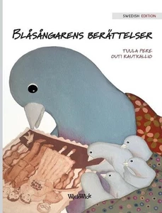 Blsngarens berttelser: Swedish Edition of "A Bluebird's Memories" by Tuula Pere  - Picture 1 of 1