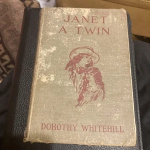 JANET A TWIN, ANTIKER HARDCOVER, 1920, DOROTHY WHITEHILL -illus, Thelma Gooch - Bild 1 von 10
