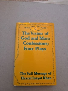 The Sufi Message - The Vision of God and Man; Confessions; Four Plays Volume XII - Imagen 1 de 5