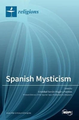 Spanish Mysticism by Cristobal Serran-Pagan y. Fuentes [Hardback] - Image 1 of 2