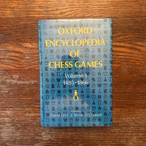 Oxford Encyclopedia of Chess Games Volume 1 1485-1866 1981 Hardcover VG - Picture 1 of 8