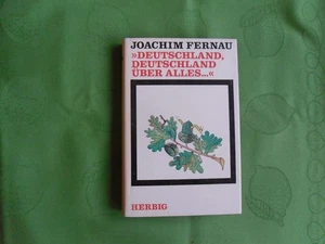 Deutschland, Deutschland über alles - Joachim Fernau - gebundene Ausgabe - 1972 - Bild 1 von 2