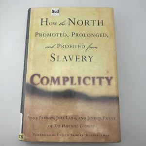 Complicity: How the North Promoted, - Hardcover, by Farrow Anne; Lang - Good - Foto 1 di 6