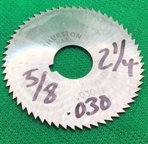 Thurston  Slitting Saw Blade .030” X 2 1/4” X 5/8 Hole, Used?, One In This Sale - Picture 1 of 7