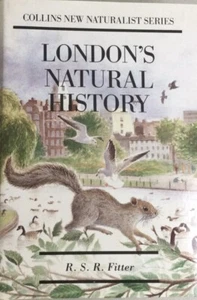 London's Natural History R Fitter Birds Animals St Paul’s Blitz City Parks River - Picture 1 of 5