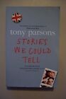 Xstories We Could Tell Asda, Parsons  Tony, Used; Good Book