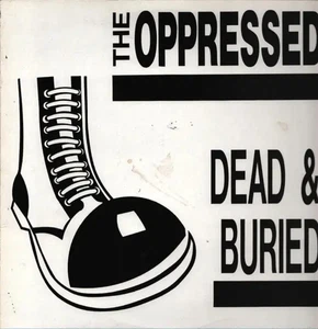 The Oppressed Dead & Buried NEAR MINT Radiation Reissues Vinyl LP - Bild 1 von 1